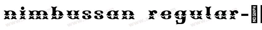 nimbussan regular字体转换 nimbussan regular字体转换
